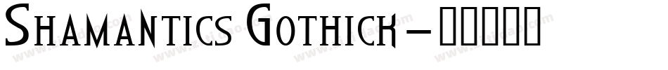 Shamantics Gothick字体转换